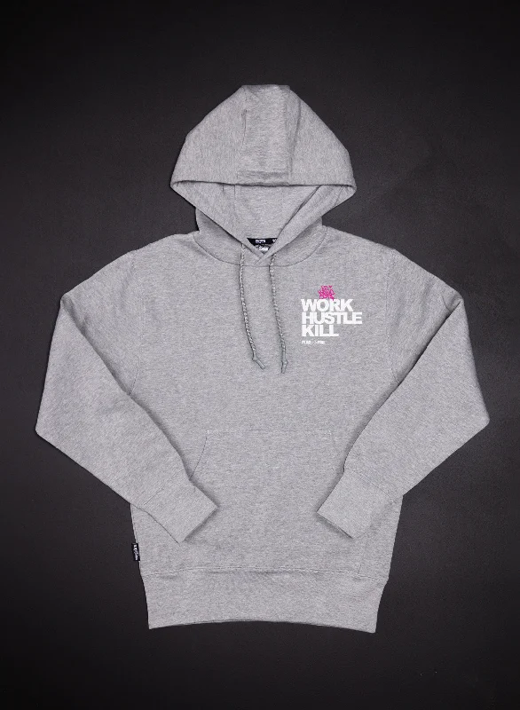 WORK HUSTLE KILL - HOODIE - GREY